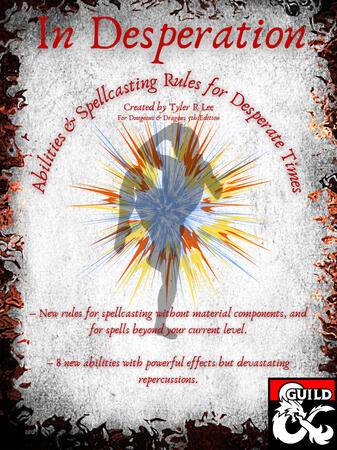 In Desperation: Abilities and Spellcasting Rules for Desperate Times