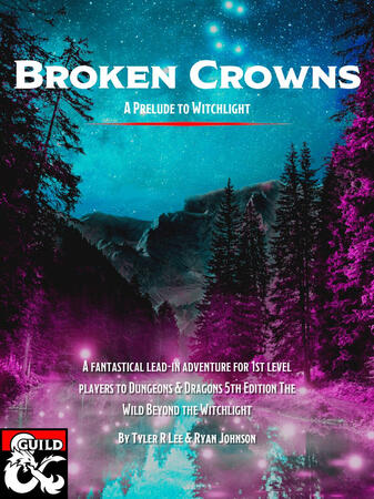 Broken Crowns: A Prelude to Witchlight