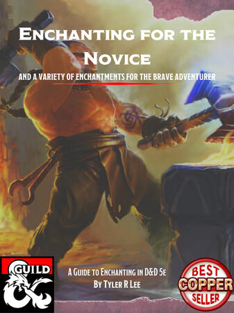 Enchanting for the Novice - and a Variety of Enchantments for the Brave Adventurer